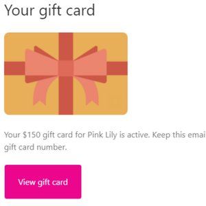 Pink Lily Gift Card $150